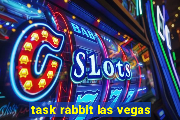 task rabbit las vegas